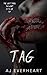 Tag by A.J. Everheart