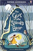 The Girl Who Speaks Bear 
