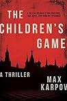 The Children's Game: A Thriller The Children's Game: A Thriller