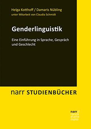 Genderlinguistik: Eine Einführung in Sprache, Gespräch und Geschlecht (narr studienbücher) (German Edition)