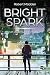 Bright Spark - An Urban Sup...