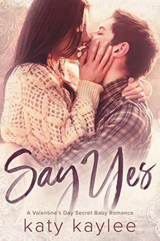 Say Yes (Kindle Edition)