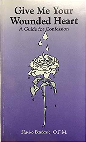 Give Me Your Wounded Heart (Paperback)