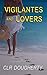 Vigilantes and Lovers by C.L.R. Dougherty