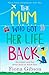 The Mum Who Got Her Life Back