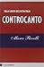 Controcanto: Sulla caduta dell'altra Italia