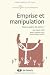 Emprise et manipulation: Peut-on guérir des sectes ?