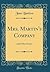 Mrs. Martin's Company: And ...