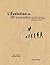 L'évolution en 30 secondes: Les 50 idées et événements les plus importants, expliqués en moins d’une minute (French Edition)