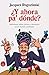 ¿Y ahora pa' dónde? by Jacques Rogozinski