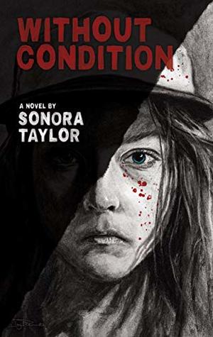 Without Condition (Kindle Edition)