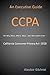 An Executive Guide CCPA: Th...