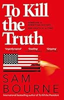 To Kill the Truth (Maggie Costello, #4)