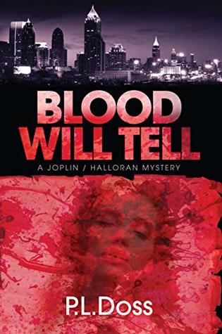 Blood Will Tell (Joplin/Halloran Mystery Book 2)