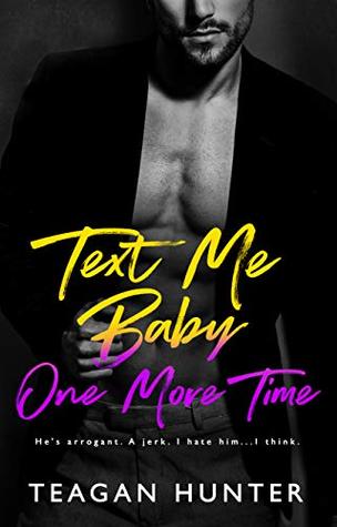 Text Me Baby One More Time (Texting, #4)