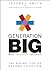 Generation BIG: The Rising ...