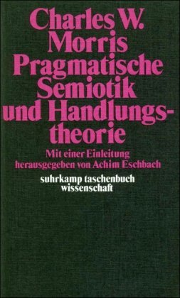 Pragmatische Semiotik und Handlungstheorie (Perfect Paperback)
