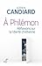 A Philémon - Réflexions sur la liberté chrétienne by Adrien Candiard