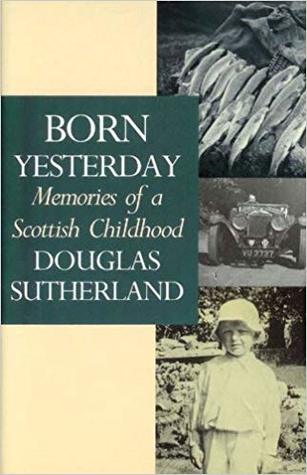 Born Yesterday: Memories of a Scottish Childhood (Transaction Large Print Books)