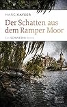 Der Schatten aus dem Ramper Moor: Ein Schwerin-Krimi (German Edition)