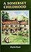 A Somerset Childhood