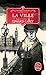 La Ville (Les Ferrailleurs #3)