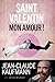 Saint Valentin, mon amour ! (LIENS QUI LIBER) by Jean-Claude Kaufmann