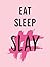 Eat, Sleep, Slay: Kick-Ass ...
