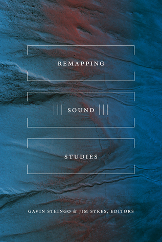 Remapping Sound Studies (Hardcover)