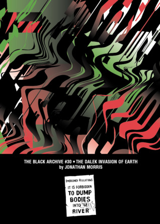 The Dalek Invasion of Earth (The Black Archive, #30)