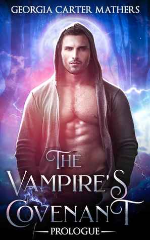The Vampire's Covenant Prologue (The Vampire's Covenant, #0.5)
