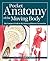 Pocket Anatomy of the Moving Body by John Brewer