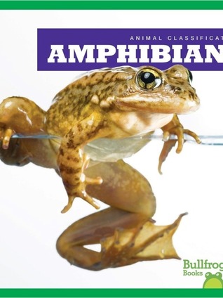 Amphibians (Animal Classification)
