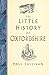 The Little History of Oxfor...