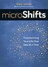 MicroShifts: Transforming Your Life One Step at a Time