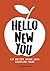 Hello New You: Eat Better, Drink Less, Exercise More