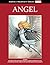 Angel (Marvel's Mightiest Heroes, #18)