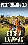 Once a Lawman: A ...