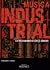 Música industrial: la deshumanización del sonido