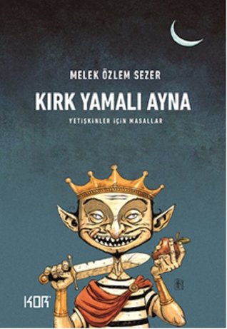 Kırk Yamalı Ayna - Yetişkinler İçin Masallar