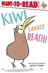 Kiwi Cannot Reach!: Ready-to-Read Level 1