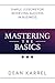 Mastering the Basics by Dean Karrel Mastering the Basics by Dean Karrel
