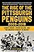 Rise of the Pittsburgh Penguins 2009-2018 by Rick Buker