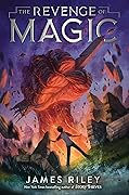 The Revenge of Magic (The Revenge of Magic, #1) 