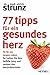 77 Tipps für ein gesundes H...