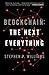 Blockchain: The Next Everything