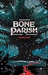 Bone Parish, Vol. 3 by Cullen Bunn