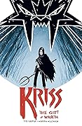 Kriss: The Gift of Wrath