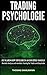 Trading Psychologie by Thomas Dahlmann