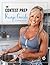 The Contest Prep Recipe Guide by Holly Baxter